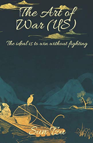 The Art of War (US): The ideal is to win without fighting